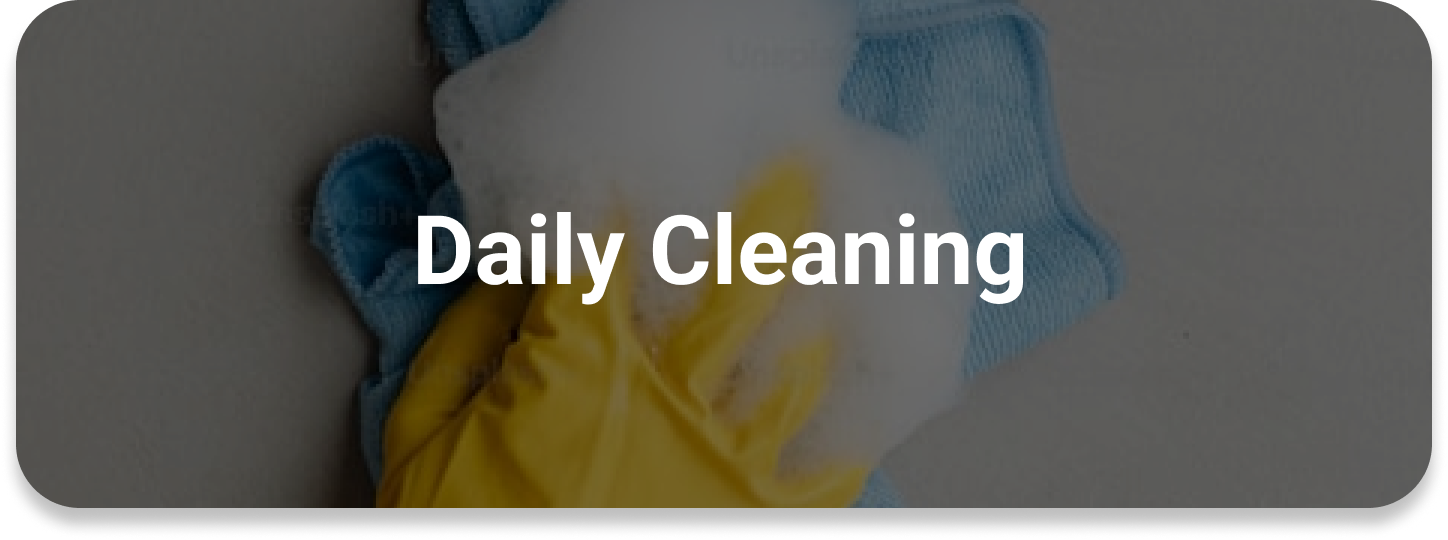 Daily Cleaning